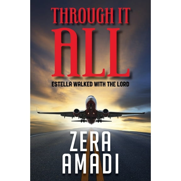 Through It All: Estella Walked With The Lord, (Paperback)