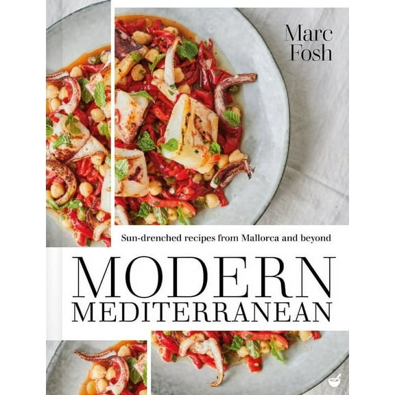 Modern Mediterranean: Sun-Drenched Recipes from Mallorca and Beyond (Paperback)