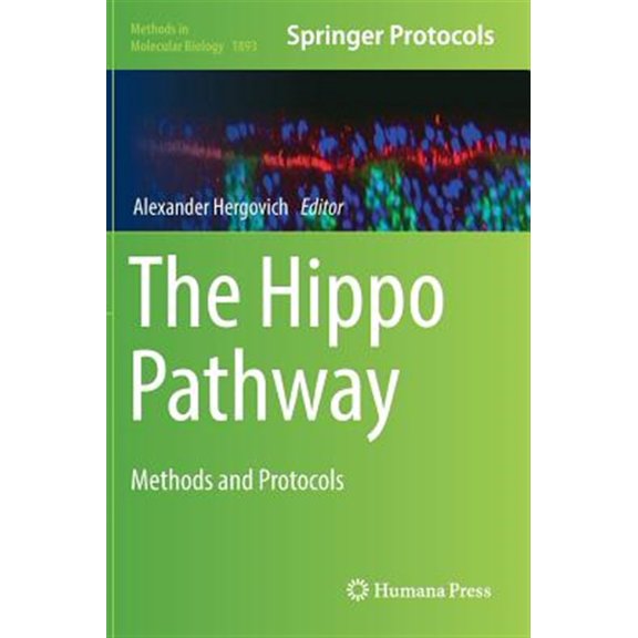 Pre-Owned Methods in Molecular Biology The Hippo Pathway: Methods and Protocols, Book 1893, (Hardcover)
