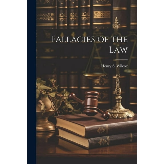 Fallacies of the Law (Paperback)