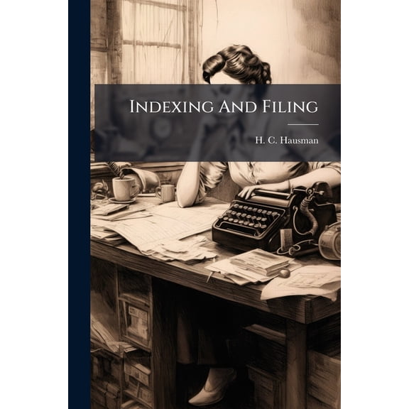 Indexing And Filing, (Paperback)
