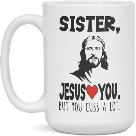 

Funny Christian Mug For Sister Christmas Mug for Sister Name Mug 15-Ounce White