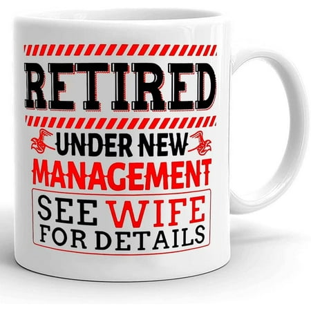 

Retired Under New Management Mug Funny Happy Retirement Gifts Engraved Retired Gifts Retirement Gag Gifts For Men For Husband
