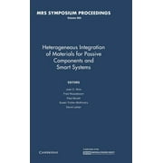 Mrs Proceedings: Heterogeneous Integration of Materials for Passive Components and Smart Systems: Volume 969 (Hardcover)