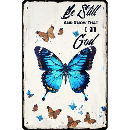 Be Still and Know That I Am God Retro Tin Sign, Religious Scripture Bible Verse Wall Decor, Christian Gifts, Boho Farmhouse Decor, Butterfly Tin Signs, Tin Garden Signs 12x8 Inches