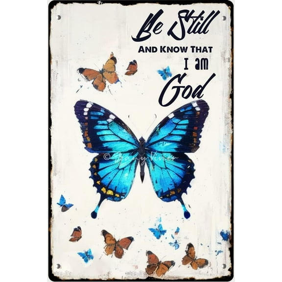 Be Still and Know That I Am God Retro Tin Sign, Religious Scripture Bible Verse Wall Decor, Christian Gifts, Boho Farmhouse Decor, Butterfly Tin Signs, Tin Garden Signs 12x8 Inches