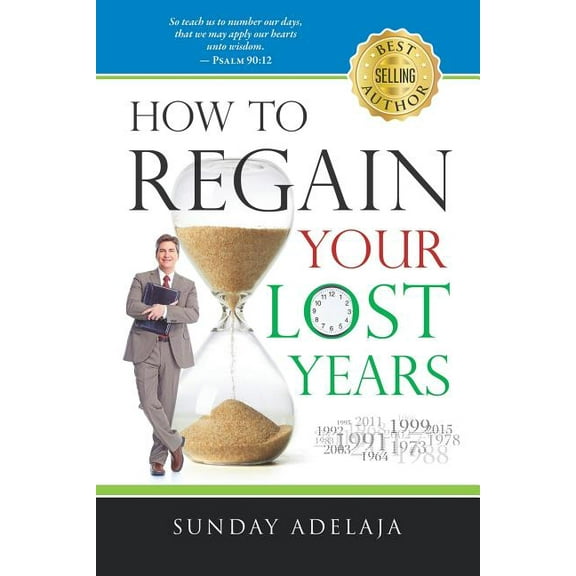 How to Regain Your Lost Years, (Paperback)