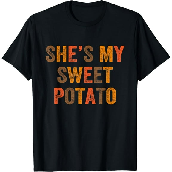 Set Couples Thanksgiving She's My Sweet Potato I Yam T-ShirtMen's and women's short-sleeved pure cotton shirts