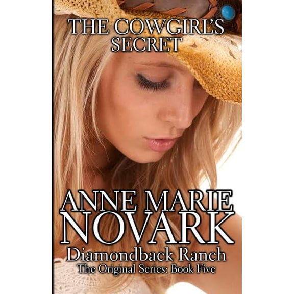 The Diamondback Ranch The Cowgirl's Secret, Book 5, (Paperback)