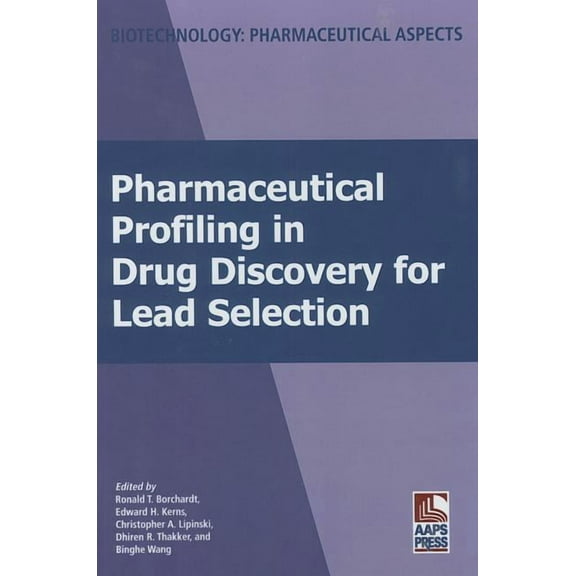 Biotechnology: Pharmaceutical Aspects Pharmaceutical Profiling in Drug Discovery for Lead Selection, Book I, (Hardcover)