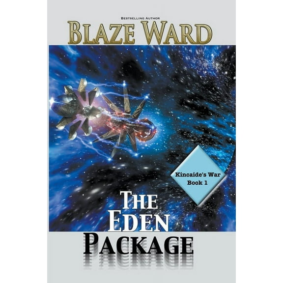 Kincaide's War The Eden Package, Book 1, (Paperback)