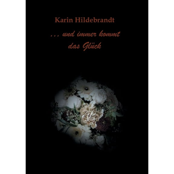 ... und immer kommt das Glück (Paperback)