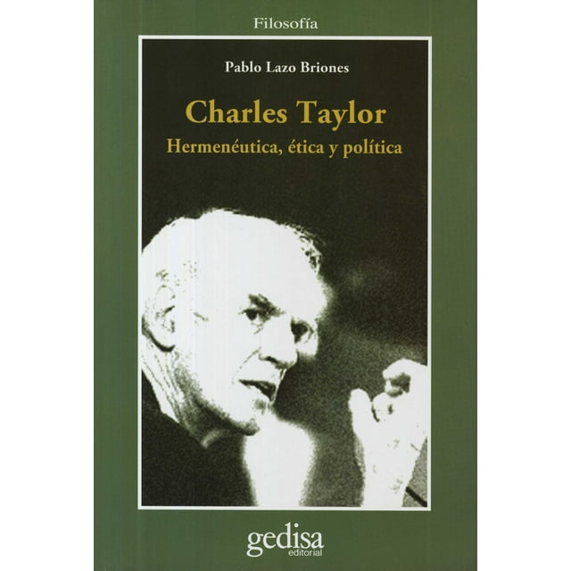 CHARLES TAYLOR GEDISA PABLO LAZO BRIONES