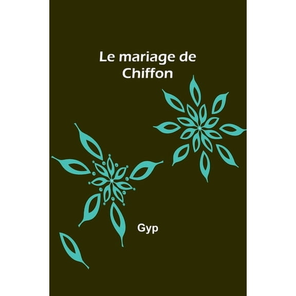 Le mariage de Chiffon, (Paperback)