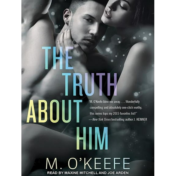 Everything I Left Unsaid: The Truth about Him (Audiobook)