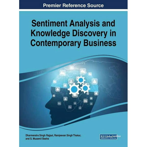 Sentiment Analysis and Knowledge Discovery in Contemporary Business (Hardcover)
