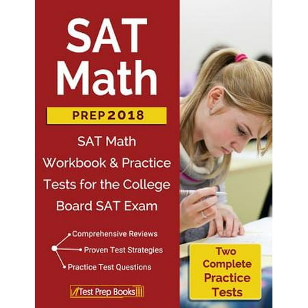 SAT Math Prep 2018 & 2019 : SAT Math Workbook & Practice Tests for the College Board SAT