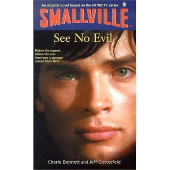 Pre-Owned See No Evil (Smallville no. 2) (Paperback) 0316173010 9780316173018