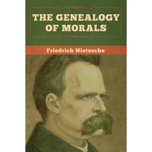 The Genealogy of Morals, (Paperback)