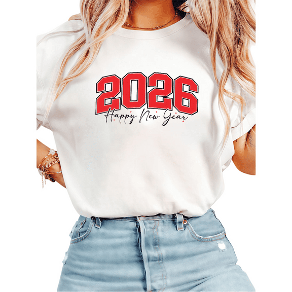 2026 Happy New Year Theme Red Text Graphic Suitable Tee T Shirt Tops Short Sleeve Round Neck White S-5XL