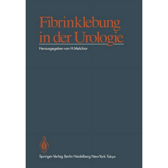 Fibrinklebung in Der Urologie, (Paperback)
