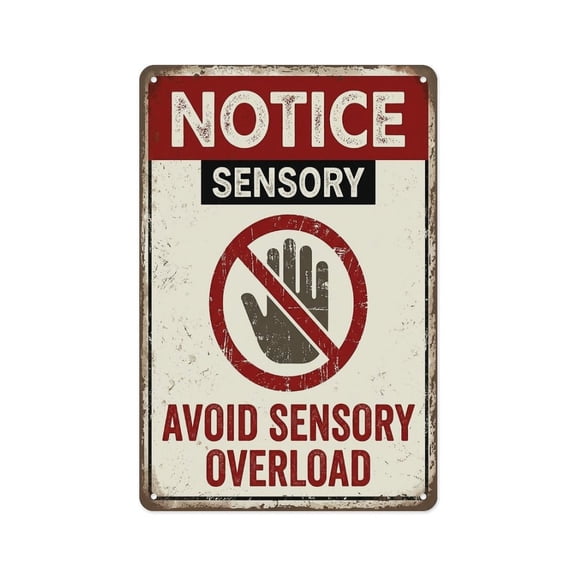 Notice Sensory Avoid Sensory Overload Autism Awareness Metal Sign Metal Tin Sign Wall Decor Wall Art Vintage Room Decoration Tin Painting Poker Room Poster for Home Man Cave Bar Cafe Store Garage Or