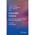 thumbnail image 1 of Vulnerable Children: Global Challenges in Education, Health, Well-Being, and Child Rights, 1 of 2