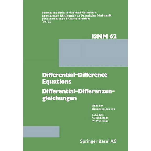 International Numerical Mathematics Differential-Difference Equations/Differential-Differenzengleichungen: Applications and Numerical Problems/Anwendungen U, Book 62, (Paperback)
