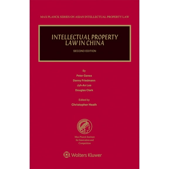 Intellectual Property Law in China, (Hardcover)