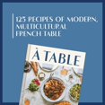 thumbnail image 3 of Une Table : Recettes pour Cuisiner et Manger à la Française, 3 of 4