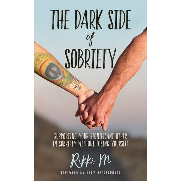 The Dark Side of Sobriety (Paperback)