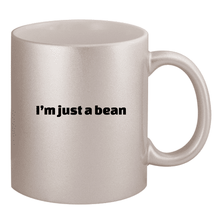 

I’m Just A Bean - 11oz Ceramic Silver Coffee Mug