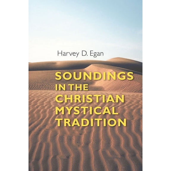 Soundings in the Christian Mystical Tradition, (Paperback)