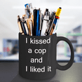 thumbnail image 2 of Police crude gifts - I Kissed a cop and I liked it - Black Porcelain Coffee Cup 11 oz, 2 of 2