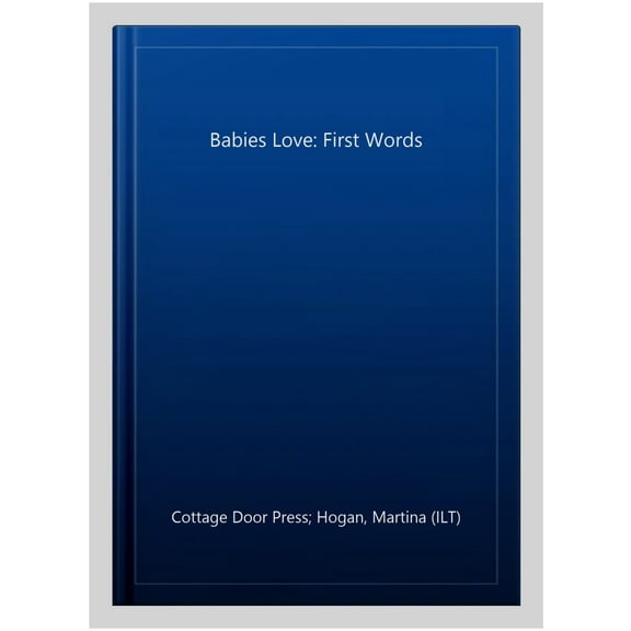 Babies Love: First Words