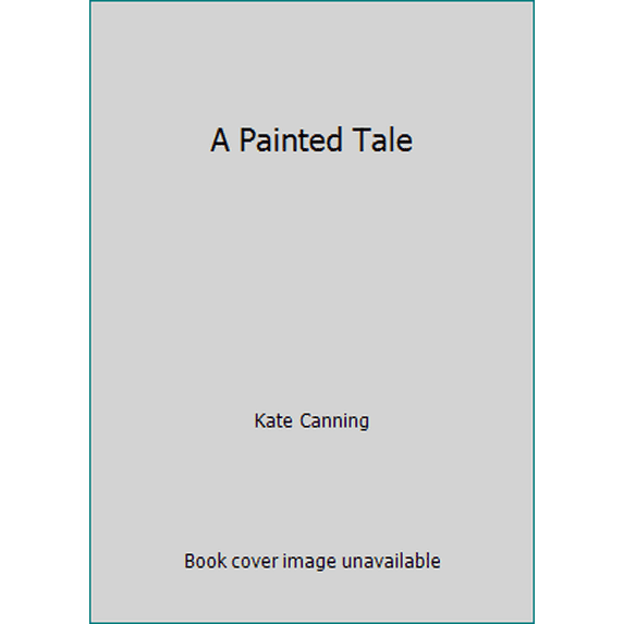 Pre-Owned A Painted Tale (Hardcover) 0812053583 9780812053586