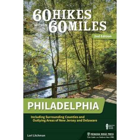 County New Jersey Map - 60 Hikes Within 60 Miles: Philadelphia : Including Surrounding Counties and Outlying Areas of New Jersey and Delaware