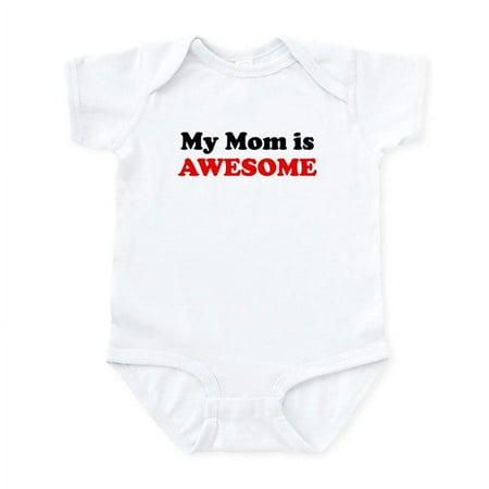 

CafePress - My Mom Is Awesome Body Suit - Baby Light Bodysuit Size Newborn - 24 Months
