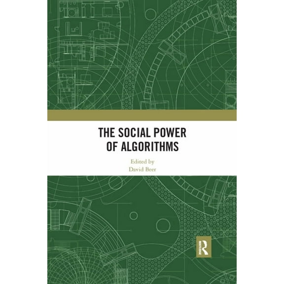 The Social Power of Algorithms, (Paperback)