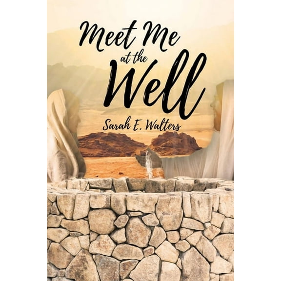 Meet Me at the Well, (Paperback)