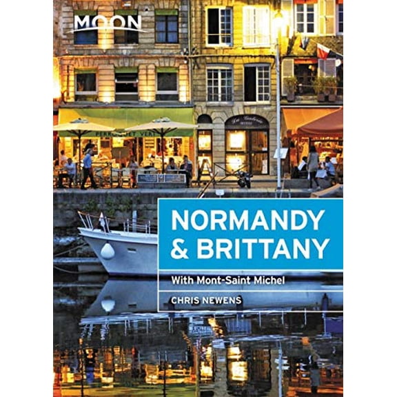 Pre-Owned Moon Normandy & Brittany (First Edition): With Mont-Saint-Michel (Moon Travel Guides) Paperback