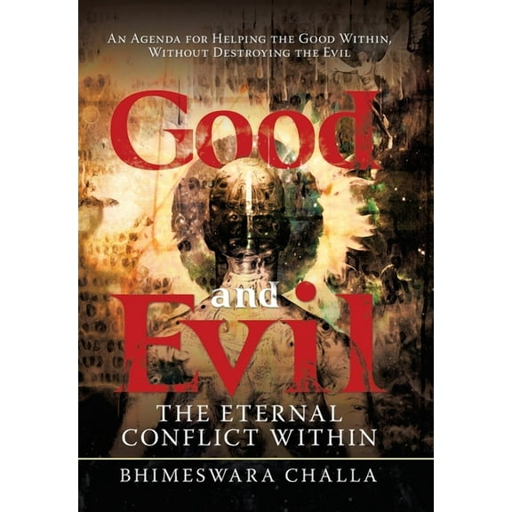 Good and Evil : The Eternal Conflict Within (Hardcover)