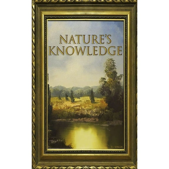 Nature's Knowledge: 365 Daily Poems Inspired by Nature, (Paperback)