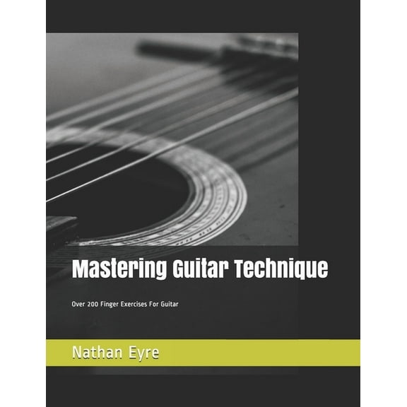 Mastering Guitar Technique (Paperback)