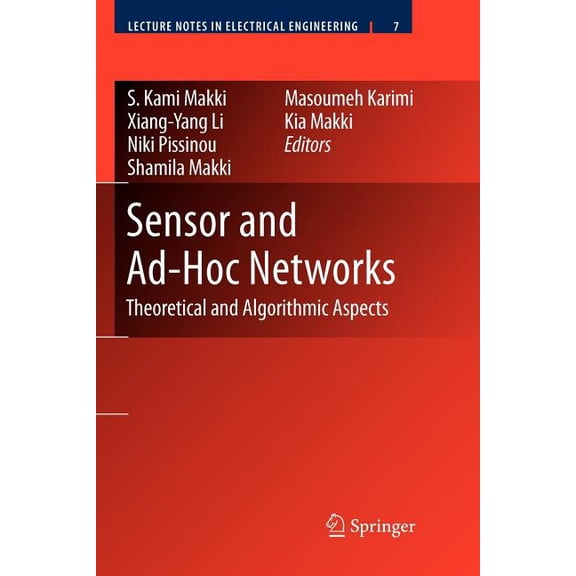 Lecture Notes in Electrical Engineering Sensor and Ad-Hoc Networks: Theoretical and Algorithmic Aspects, Book 7, (Paperback)