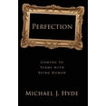 thumbnail image 1 of Pre-Owned Perfection: Coming to Terms with Being Human (Paperback) 1481309765 9781481309769, 1 of 1