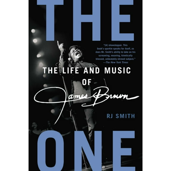 The One: The Life and Music of James Brown, (Paperback)