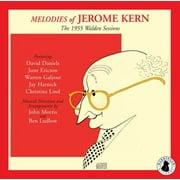 Jerome Kern - Melodies: The 1955 Walden Sessions - Opera / Vocal - CD