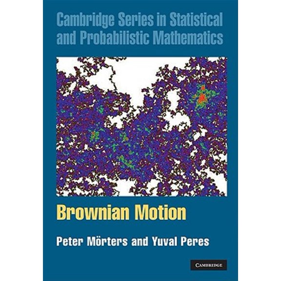 Pre-Owned Brownian Motion: 30 (Cambridge Series in Statistical and Probabilistic Mathematics, Series Number 30) Hardcover