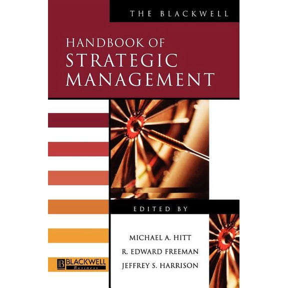 Blackwell Handbooks in Management The Blackwell Handbook of Strategic Management, (Hardcover)
